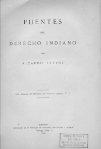 Ricardo Levene — Fuentes del derecho indiano