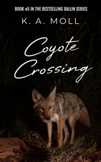 K. A. Moll — Coyote Crossing