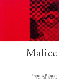 Francois Flahault; — Malice