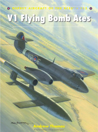 Andrew Thomas — V1 Flying Bomb Aces