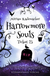 Miriam Rademacher — Harrowmore Souls (Band 2): Ticket 23