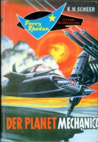 K. H. Scheer — Der Planet Mechanica - Leihbuch Balowa Perry Rhodan