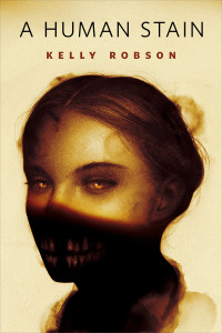 Kelly Robson — A Human Stain
