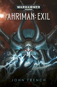 John French — Ahriman: Exil