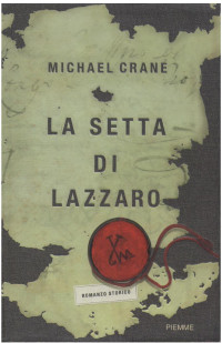 Crane Michael [Crane Michael] — Crane Michael - 2008 - La Setta Di Lazzaro