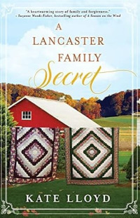 Kate Lloyd — A Lancaster Family Secret
