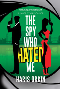 Haris Orkin — The Spy Who Hated Me