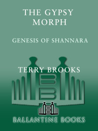 Brooks, Terry. — The Gypsy Morph