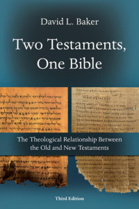 David L. Baker — Two Testaments, One Bible