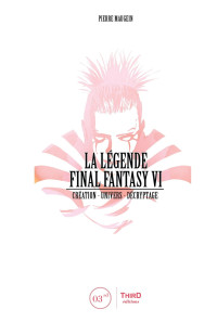 Pierre Maugein — La Légende Final Fantasy VI