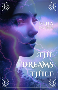 Bella Dunn — The Dreams Thief (Otherworld Book 1)