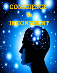 PARENT RICHARD — CONSCIENT Vs SUBCONSCIENT : Le guide complet, Recueil pour spiritualiste (French Edition)