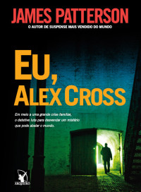 James Patterson — Eu Alex Cross