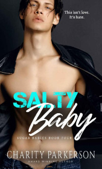 Charity Parkerson — Salty Baby (Sugar Babies Book 4)