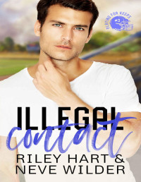 Neve Wilder & Riley Hart — Illegal Contact