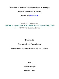 Roberto Biagini — Dom, Batismo e Plenitude do Espírito Santo no NT