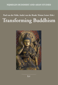 Paul van der Velde, Andr van der Braak, Tristan Letzer (Eds.); — Transforming Buddhism