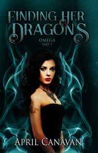 April Canavan [Canavan, April] — Finding Her Dragons