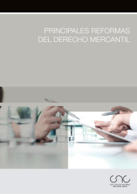 Colegio Notarial de Cataluña — Principales reformas del Derecho Mercantil (2016)