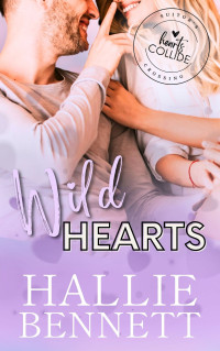 Hallie Bennett — Wild Hearts (Suitor's Crossing: Hearts Collide)