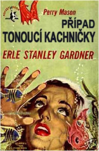 Gardner Erle Stanley — Případ tonoucí kachničky