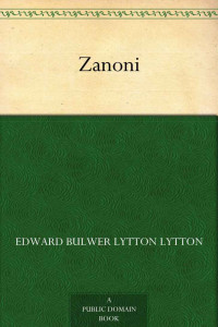 Lytton, Baron & Lytton, Edward Bulwer — Zanoni