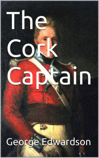 George Edwardson — The Cork Captain