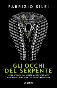 Fabrizio Silei — Gli occhi del serpente