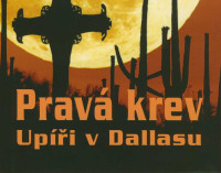 Harris Charlaine — Prava krev 2 Upiri v Dallasu