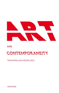 Frank Ruda (Editor) & Jan Vöelker (Editor) — Art and Contemporaneity