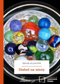 Edgar Allan Poe — Diabeł na wieży