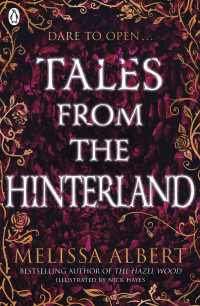 Melissa Albert — Tales from the Hinterland