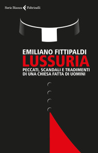 Emiliano Fittipaldi — Lussuria