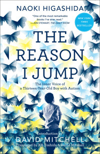 Naoki Higashida & David Mitchell — La razon por la que salto / The Reason I Jump