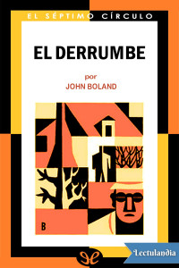 John Boland — El derrumbe