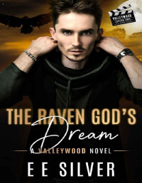 EE Silver — The Raven God's Dream: A Paranormal Romance (Valleywood Series Book #24)