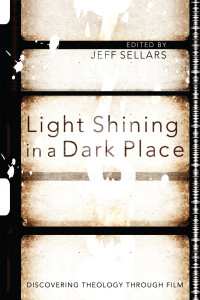 Jeff Sellars; — Light Shining in a Dark Place