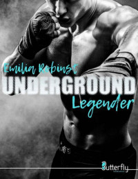 Emilia Robinst — Underground - Legender #3 (French Edition)