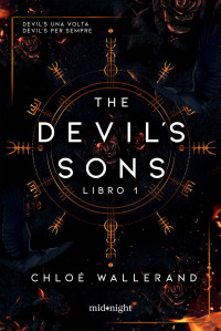 Wallerand, Chloé — The Devil's Sons. Libro 1 (midnight Vol. 2) (Italian Edition)