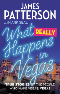 James Patterson — What Really Happens in Vegas