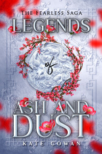Cowan, Kate — Legends of Ash and Dust