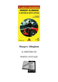 Margery Allingham [Allingham, Margery] — Il mistero di White Cottage