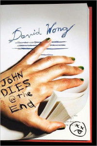 David Wong — John Dies at the End