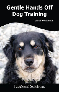 Sarah Whitehead — Gentle Hands Off Dog Training