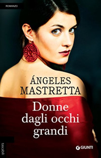 Ángeles Mastretta — Donne dagli occhi grandi