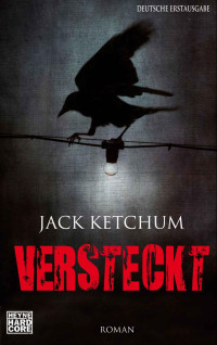 Jack Ketchum — Versteckt