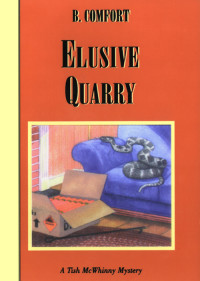 B. Comfort — Elusive Quarry (Tish McWhinny Mysteries)