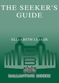 Elizabeth Lesser — The Seeker's Guide