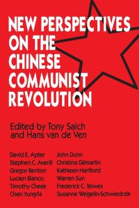 Tony Saich, Hans J. Van de Ven — New Perspectives on the Chinese Communist Revolution