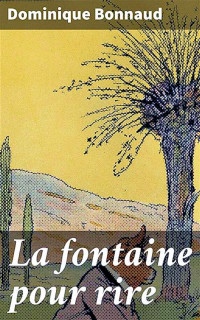 Dominique Bonnaud — La Fontaine pour rire — 15 fables